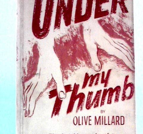 Book Cover, Under My Thumb by Olive Millard.